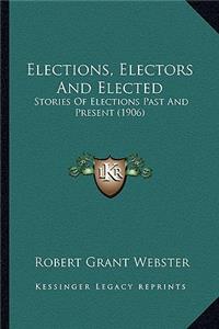 Elections, Electors And Elected