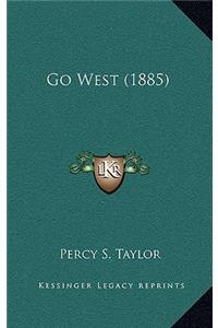 Go West (1885)