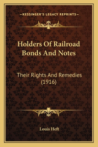 Holders of Railroad Bonds and Notes