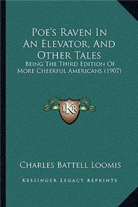 Poe's Raven in an Elevator, and Other Tales