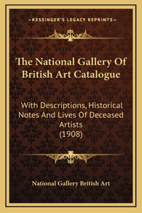 The National Gallery of British Art Catalogue