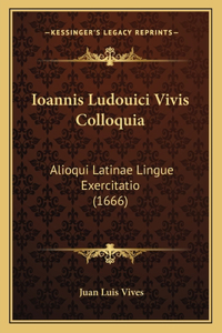 Ioannis Ludouici Vivis Colloquia