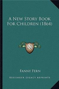 New Story Book For Children (1864)