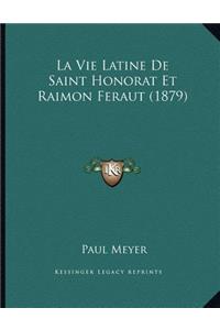 Vie Latine De Saint Honorat Et Raimon Feraut (1879)