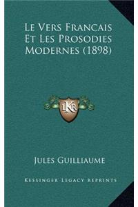 Le Vers Francais Et Les Prosodies Modernes (1898)