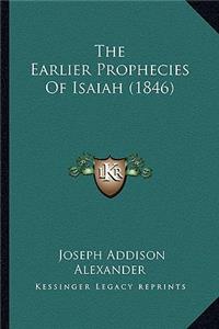 Earlier Prophecies Of Isaiah (1846)