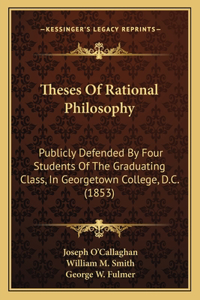 Theses Of Rational Philosophy