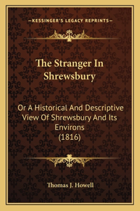 Stranger In Shrewsbury