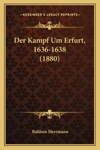 Der Kampf Um Erfurt, 1636-1638 (1880)