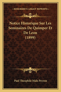 Notice Historique Sur Les Seminaires De Quimper Et De Leon (1899)