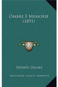 Ombre E Memorie (1891)