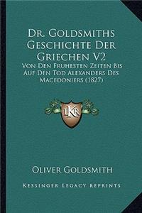 Dr. Goldsmiths Geschichte Der Griechen V2