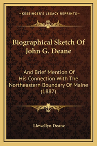 Biographical Sketch Of John G. Deane
