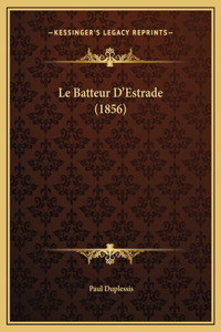 Le Batteur D'Estrade (1856)
