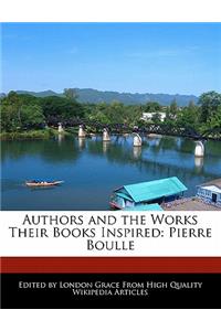 Authors and an Analysis of the Works Their Books Inspired