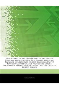 Articles on Programmes of the Government of the United Kingdom, Including: New Deal (United Kingdom), National Identity Card (United Kingdom), United