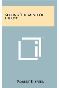 Seeking the Mind of Christ