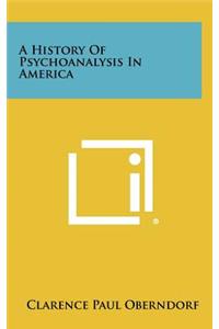 History Of Psychoanalysis In America