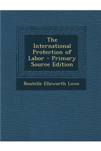 International Protection of Labor