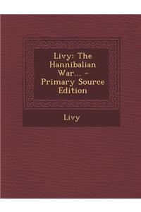 Livy: The Hannibalian War...
