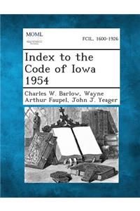 Index to the Code of Iowa 1954