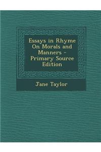 Essays in Rhyme on Morals and Manners