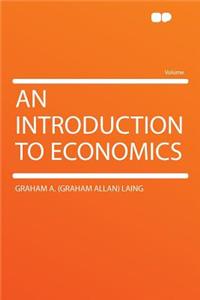 An Introduction to Economics