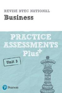 Pearson REVISE BTEC National Business Practice Assessments Plus U3