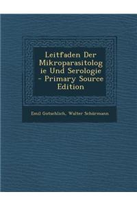 Leitfaden Der Mikroparasitologie Und Serologie