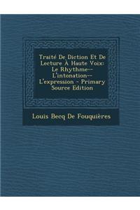 Traite de Diction Et de Lecture a Haute Voix