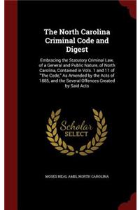 The North Carolina Criminal Code and Digest