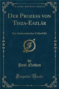 Der Prozess Von Tisza-Eszlár