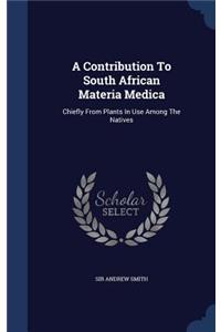 A Contribution To South African Materia Medica