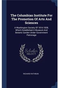 The Columbian Institute For The Promotion Of Arts And Sciences