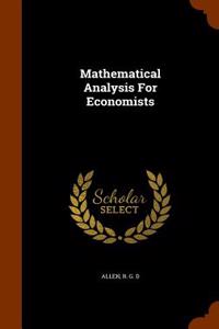 Mathematical Analysis for Economists