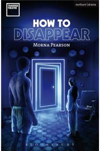 How to Disappear