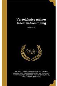 Verzeichniss meiner Insecten-Sammlung; Band c 11