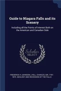 Guide to Niagara Falls and Its Scenery