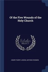 Of the Five Wounds of the Holy Church