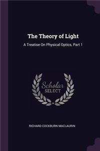 The Theory of Light