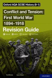 Oxford AQA GCSE History: Conflict and Tension First World War 1894-1918 Revision Guide (9-1)