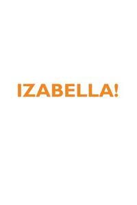 Izabella! Affirmations Notebook & Diary Positive Affirmations Workbook Includes: Mentoring Questions, Guidance, Supporting You