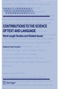 Contributions to the Science of Text and Language: Word Length Studies and Related Issues