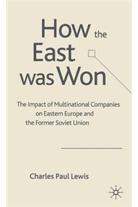 How the East Was Won