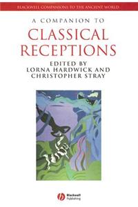 Companion to Classical Receptions