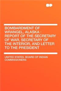 Bombardment of Wrangel, Alaska