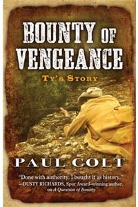 Bounty of Vengeance: Ty's Story