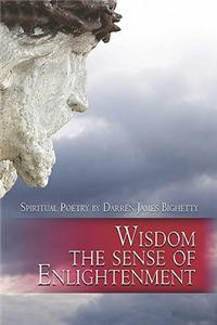 Wisdom the Sense of Enlightenment