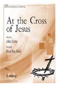 At The Cross Of Jesus
