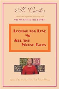 Looking for Love N All the Wrong Faces